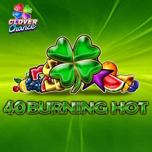 40 Burning Hot