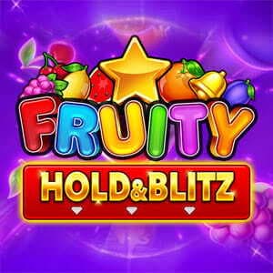 Fruity Hold & Blitz