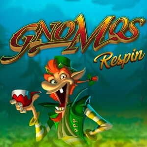 Gnomes Respin