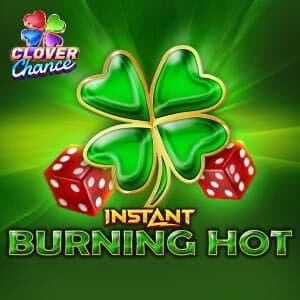 Instant Burning Hot