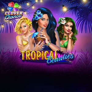 Tropical Beauties