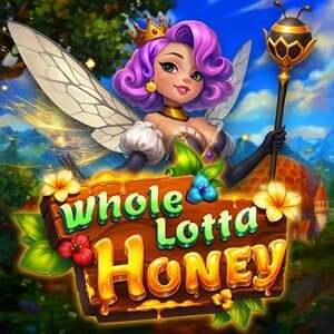 Whole Lotta Honey